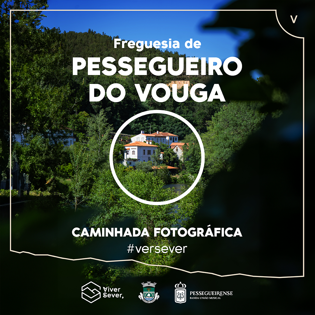 Fotografia de Capa de V Caminhada Fotográfica #VERSEVER - Pessegueiro do Vouga